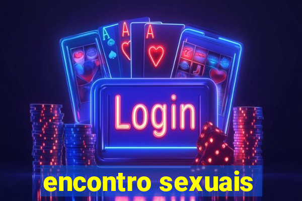 encontro sexuais